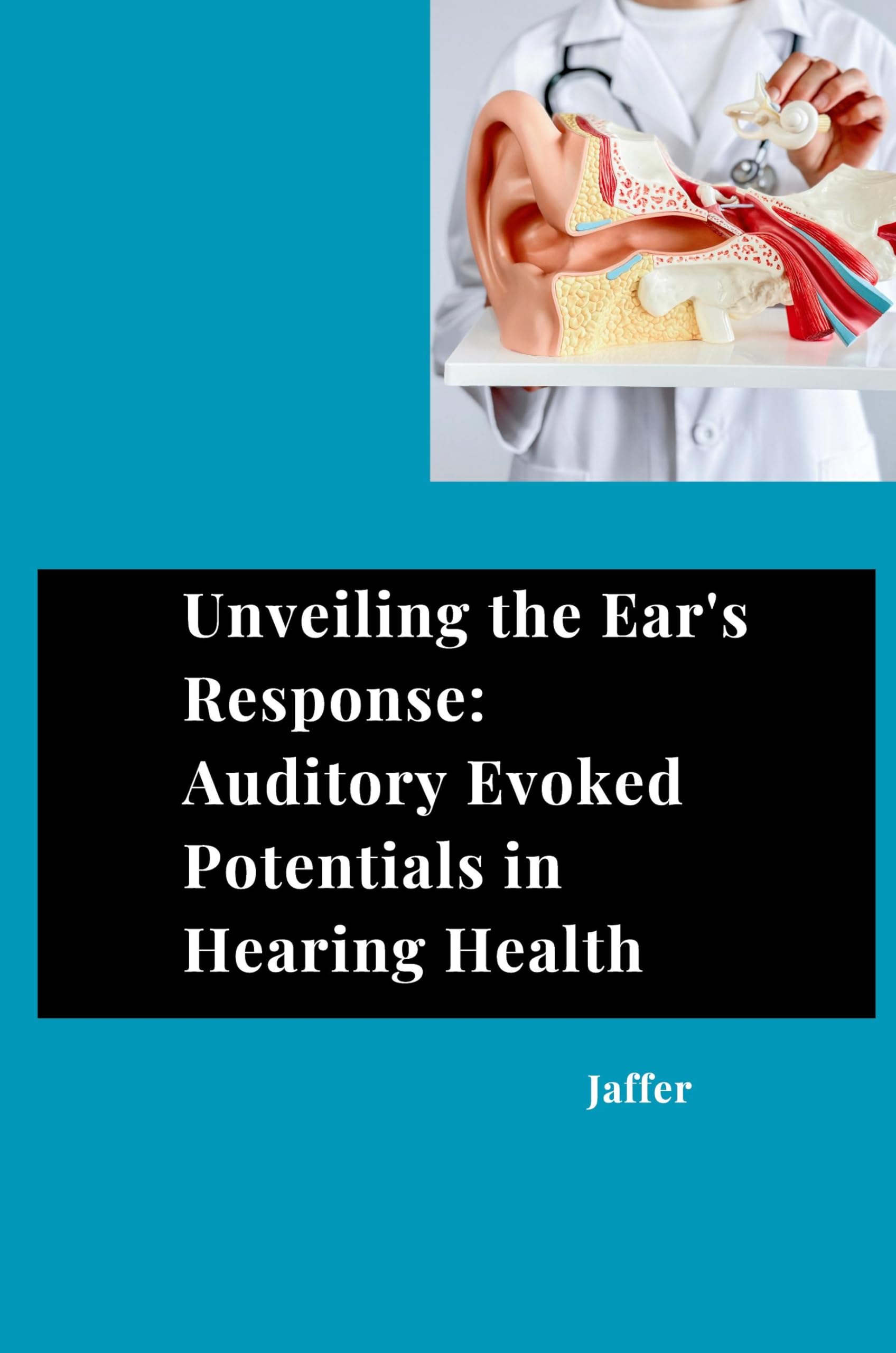 Unveiling the Ear's Response: Auditory Evoked Potentials in Hearing Health: DE