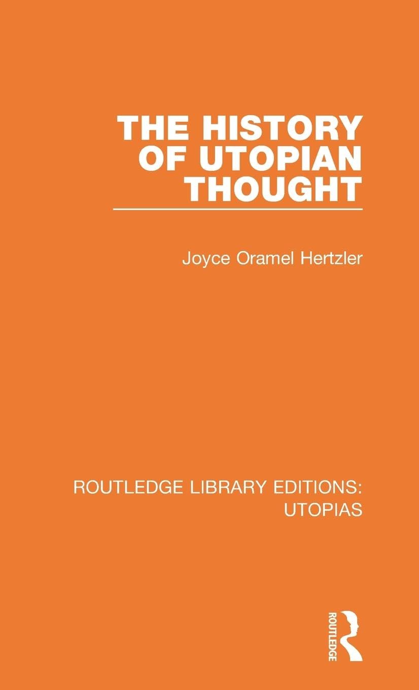 The History of Utopian Thought (Routledge Library Editions: Utopias, 5, Band 5)