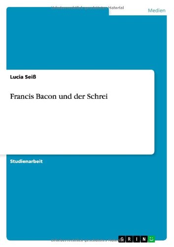 Francis Bacon und der Schrei