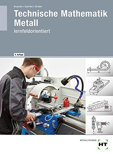 Technische Mathematik Metall: lernfeldorientiert