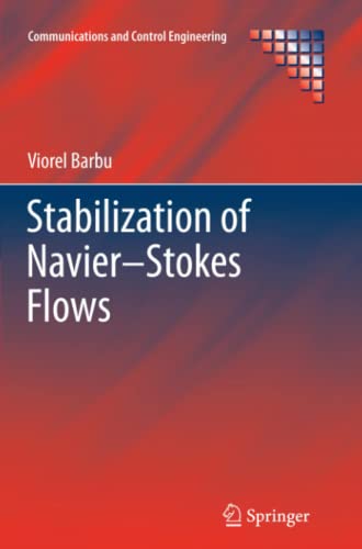 Stabilization of Navier–Stokes Flows (Communications and Control Engineering)
