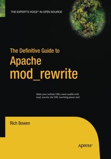 The Definitive Guide to Apache mod_rewrite (Definitive Guides (Hardcover))