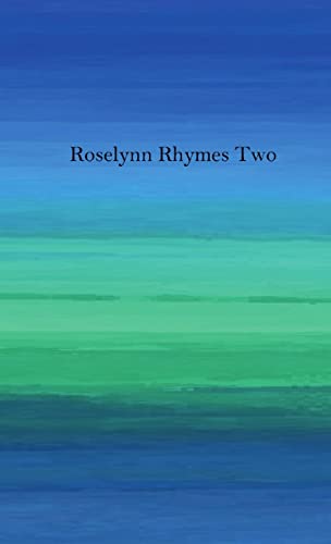 Roselynn Rhymes Two