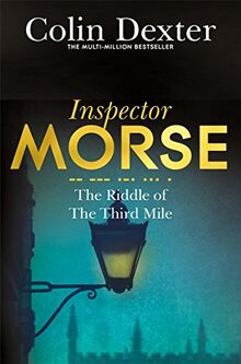 The Riddle of the Third Mile (Inspector Morse Mysteries, Band 6)