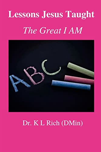 Lessons Jesus Taught: the Great I AM