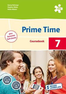 Prime Time 7. Coursebook plus Semester Self-checks, Schülerbuch mit Audio-CD/DVD + E-Book