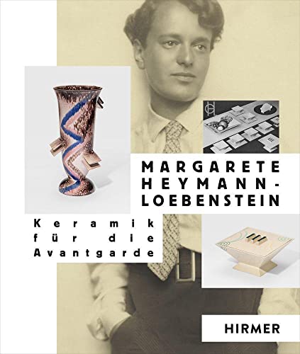 Margarete Heymann-Loebenstein: Keramik für die Avantgarde