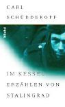 Im Kessel: Erzählen von Stalingrad