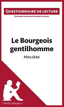 Le Bourgeois gentilhomme de Molière : Questionnaire de lecture