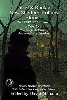 The MX Book of New Sherlock Holmes Stories Part XXVI: 2021 Annual (1889-1897)