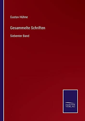Gesammelte Schriften: Siebenter Band