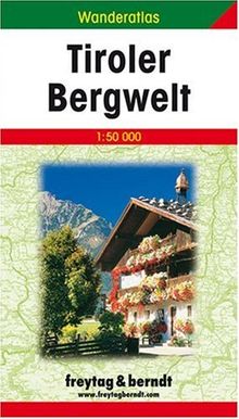 Freytag Berndt Wanderatlas, Tiroler Bergwelt