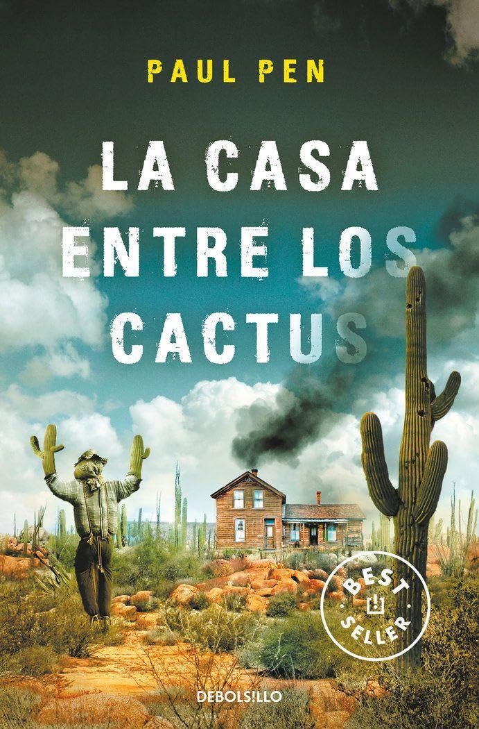 Pen, Paul: La casa entre los cactus