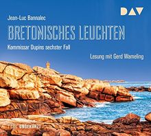 Bretonisches Leuchten. Kommissar Dupins sechster Fall: Ungekürzte Lesung mit Gerd Wameling (7 CDs)