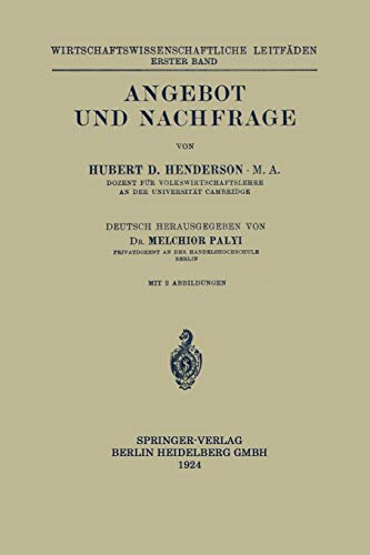 Angebot und Nachfrage (Wirtschaftswissenschaftliche Leitfäden, 1, Band 1)