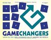 Gamechangers: Wenn du das Spiel gewinnen willst, ändere die Regeln