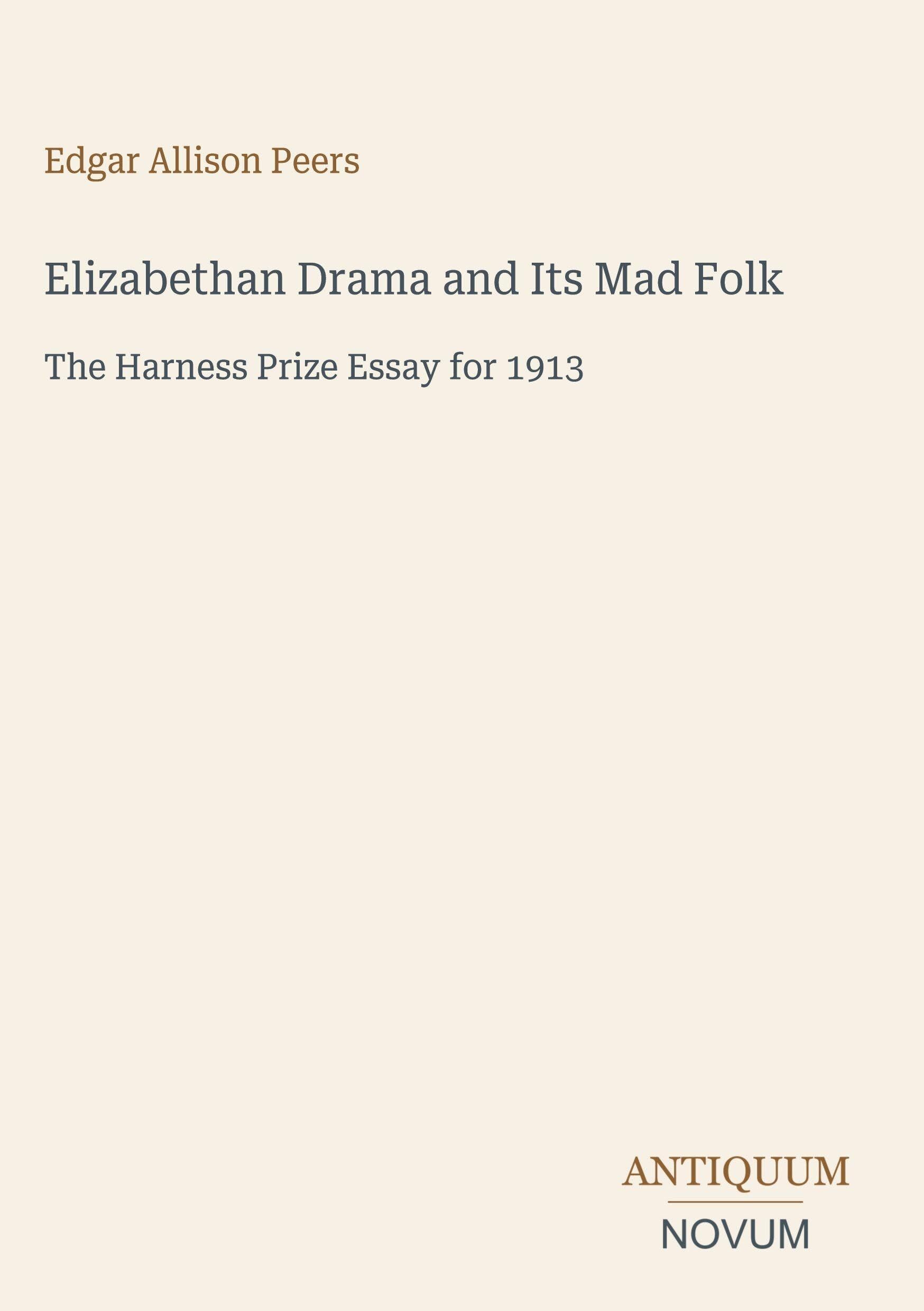 Elizabethan Drama and Its Mad Folk