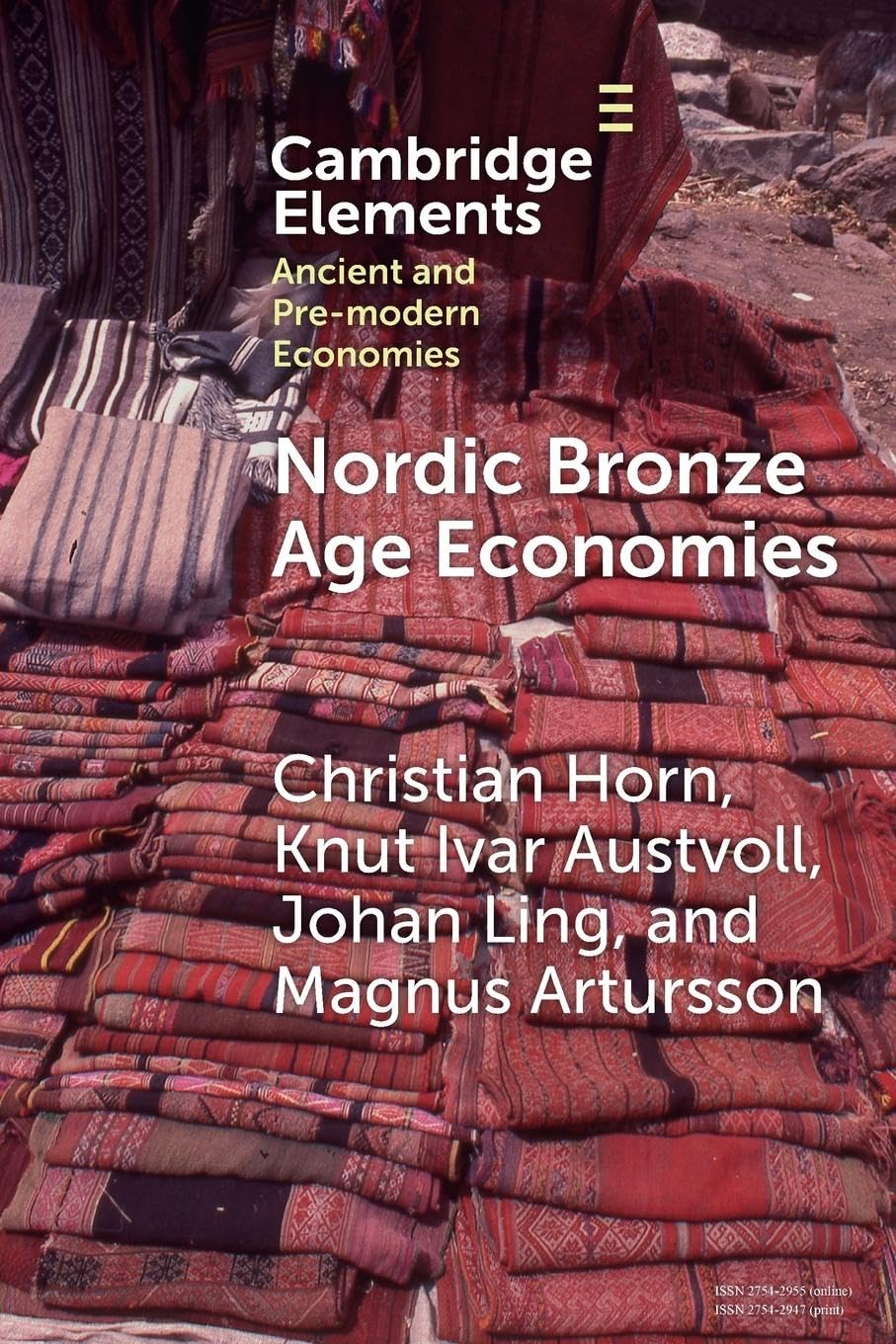Nordic Bronze Age Economies (Elements in Ancient and Pre-Modern Economies)