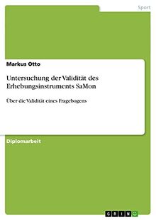 Untersuchung der Validität des Erhebungsinstruments SaMon: Über die Validität eines Fragebogens