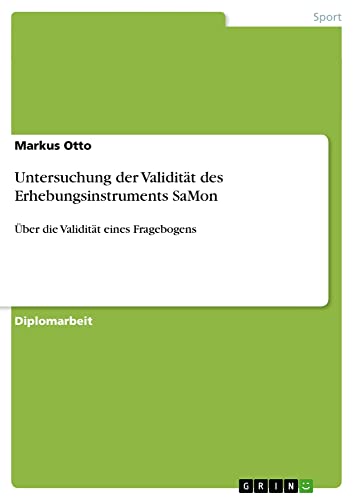 Untersuchung der Validität des Erhebungsinstruments SaMon: Über die Validität eines Fragebogens