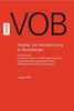 VOB 2006 - Teil A - DIN 1960, Teil B - DIN 1961, Teil C - ATVen: Vergabe- und Vertragsordnung für Bauleistungen