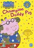Peppa Pig - Champion Daddy Pig (Vol. 16) [UK Import]