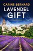 Lavendel-Gift: Ein Provence-Krimi (Die Lavendel-Morde, Band 2)
