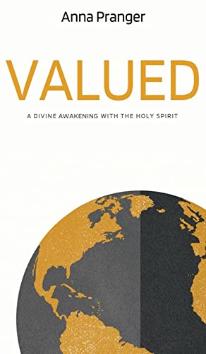 Valued: A Divine Awakening with the Holy Spirit