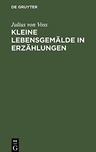 Kleine Lebensgemälde in Erzählungen