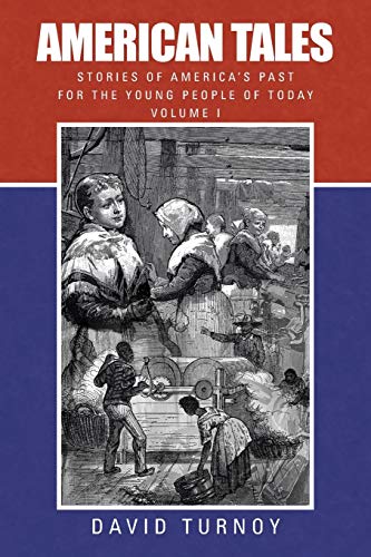 American Tales: Stories of America's Past for the Young People of Today