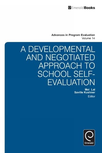 A National Developmental and Negotiated Approach to School and Curriculum Evaluation (Advances in Program Evaluation, 14, Band 14)