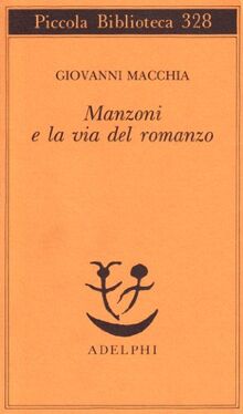 Manzoni e la via del romanzo