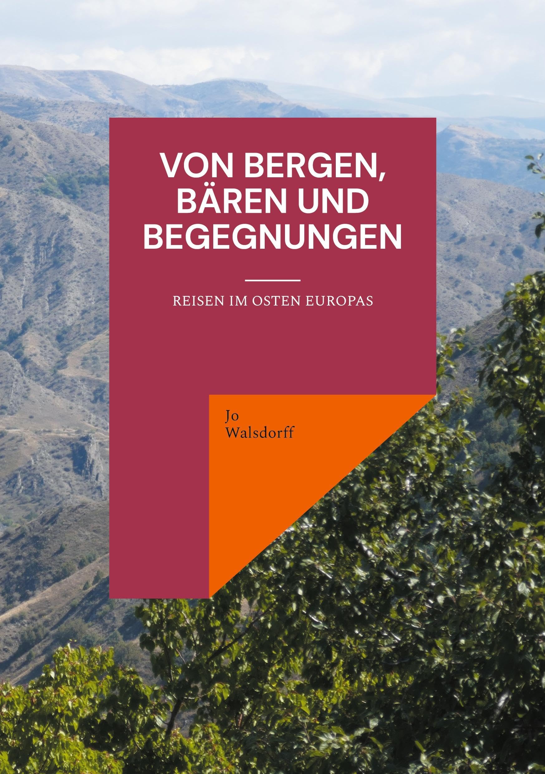 Von Bergen, Bären und Begegnungen: Reisen im Osten Europas