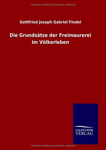 Die Grundsätze der Freimaurerei im Völkerleben