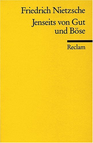 Friedrich Nietzsche Jenseits Von Gut Und Böse, Vorspiel Einer Philosophie Der Zukunft, Jenseits Von Gut Und Bose