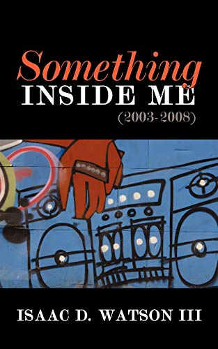 Something Inside Me (2003-2008)