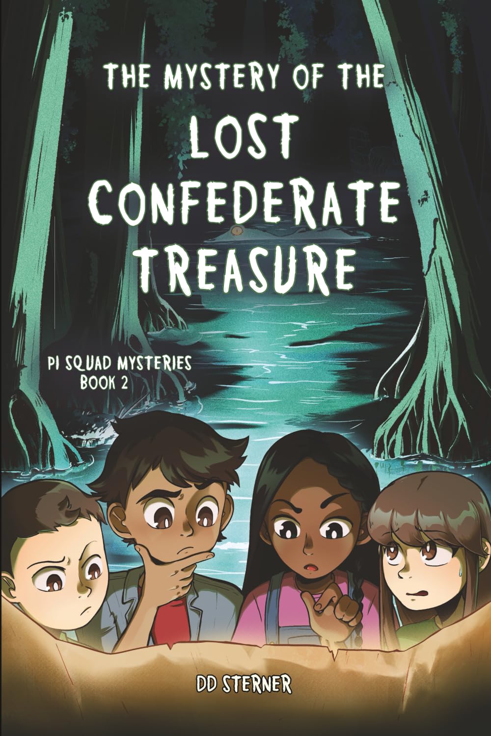 The Mystery of the Lost Confederate Treasure (PI Squad Mysteries, Band 2)