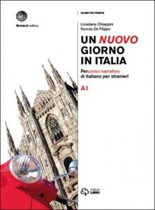 Un nuovo giorno in Italia A1: Percorso narrativo di italiano per stranieri