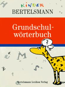 Grundschulwörterbuch. Mit Übungen und Lernspielen