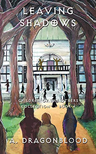 Leaving Shadows: Children of the Others Collection - Book 4: Children of the Others - Book 4