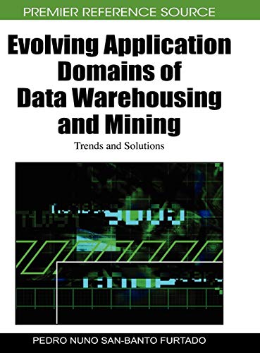 Evolving Application Domains of Data Warehousing and Mining: Trends and Solutions
