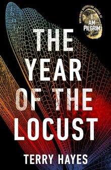 The Year of the Locust: The ground-breaking second novel from the internationally bestselling author of I AM PILGRIM