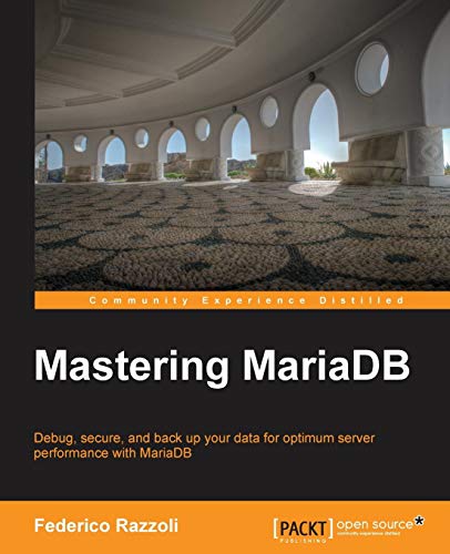 Mastering MariaDB (English Edition)