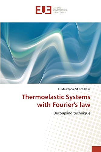 Thermoelastic Systems with Fourier's law: Decoupling technique