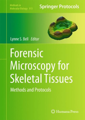 Forensic Microscopy for Skeletal Tissues: Methods and Protocols (Methods in Molecular Biology)