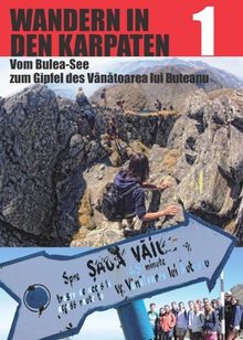 Wandern in den Karpaten 1: Vom Bulea-See zum Gipfel des Vanatoarea lui Buteanu (Tourist in Siebenbürgen)