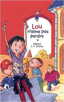 L'école d'Agathe. Vol. 54. Lou n'aime pas perdre