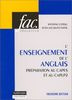 L'enseignement de l'anglais : Préparation au CAPES et au CAPLP2, épreuve de didactique (Faclanviv)
