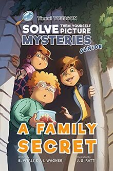 A Family Secret: A Timmi Tobbson Young Explorers Children's Adventure Book