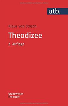 Theodizee (Grundwissen Theologie, Band 3867)